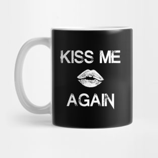 "KissMeAgain" - White Mug
